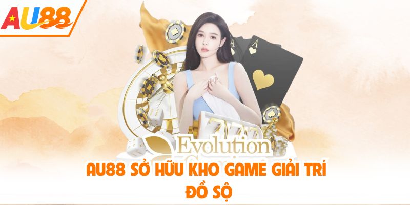 AU88 sở hữu kho game giải trí đồ sộ